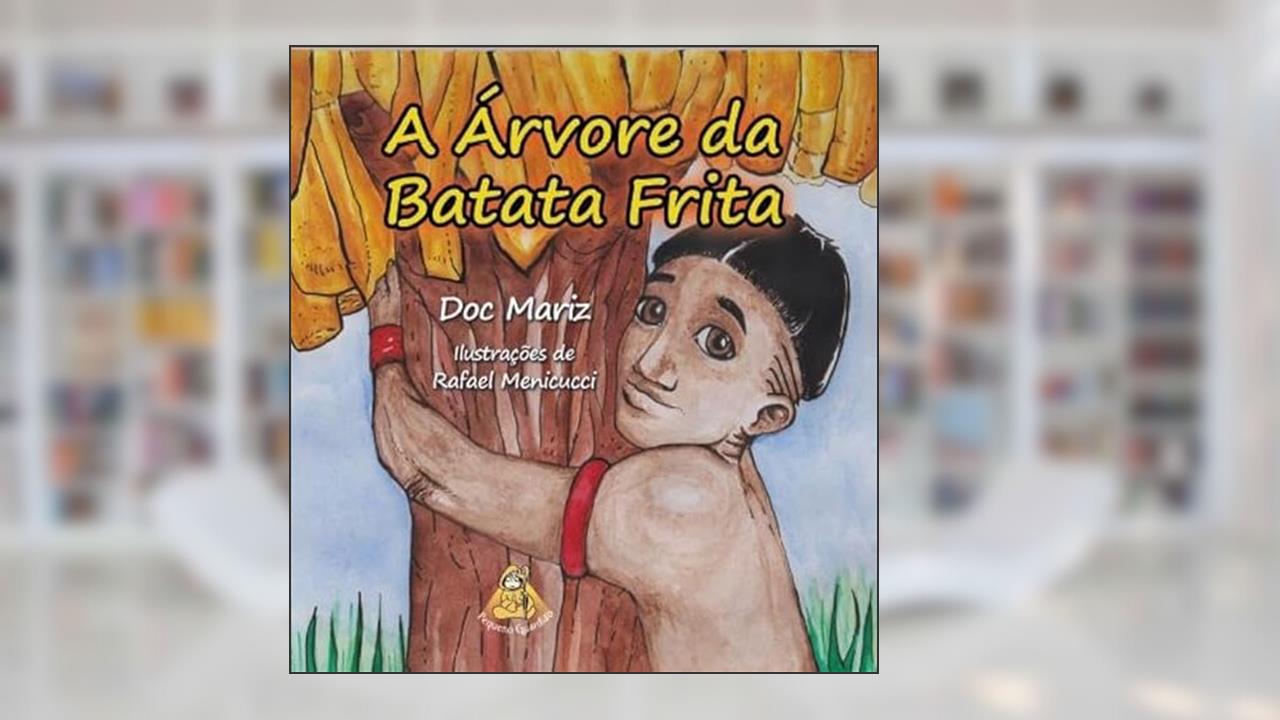 Capa de A Árvore da Batata Frita, do autor Doc Mariz