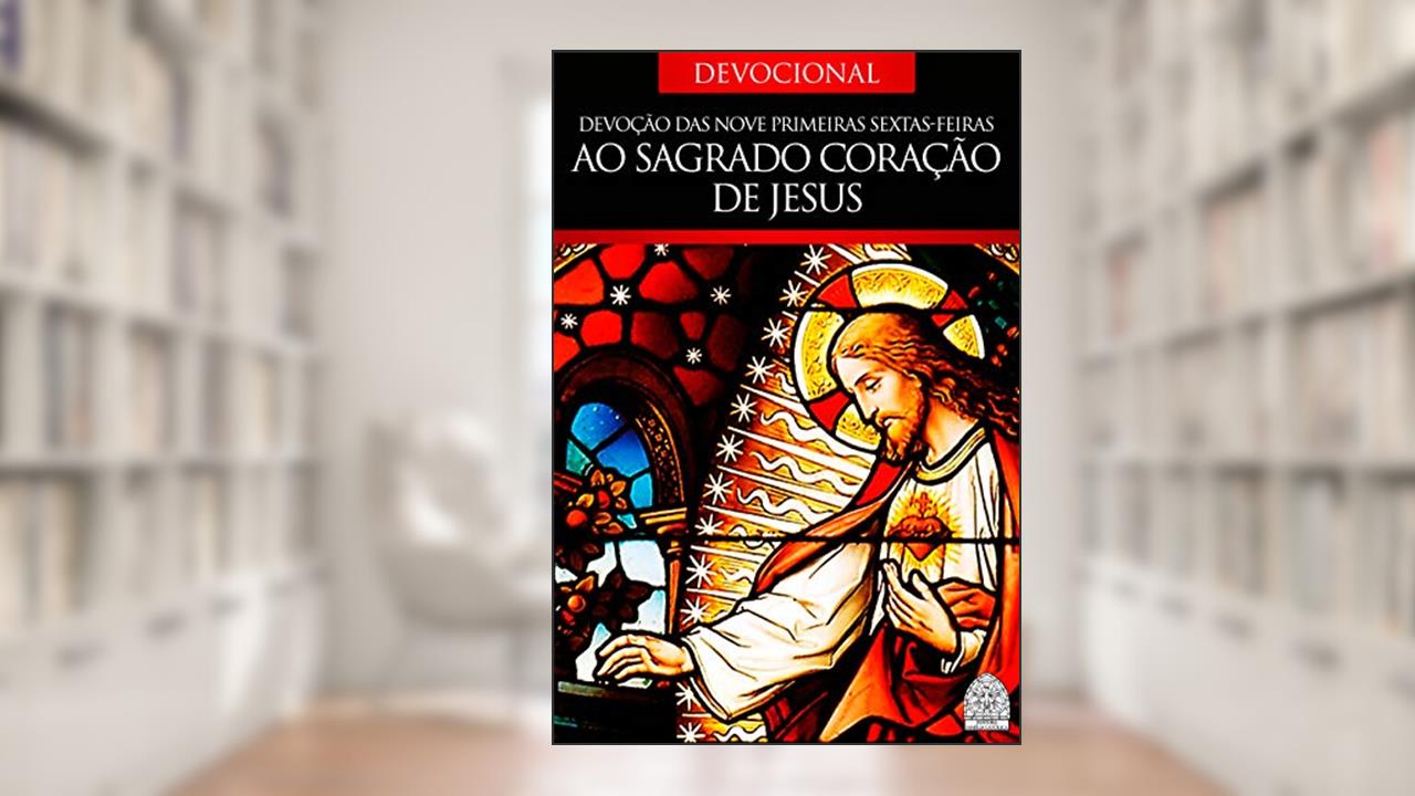 Capa de DEVOÇÃO DAS NOVE SEXTAS-FEIRAS AO SAGRADO CORAÇÃO DE JESUS, do autor Vários Autores