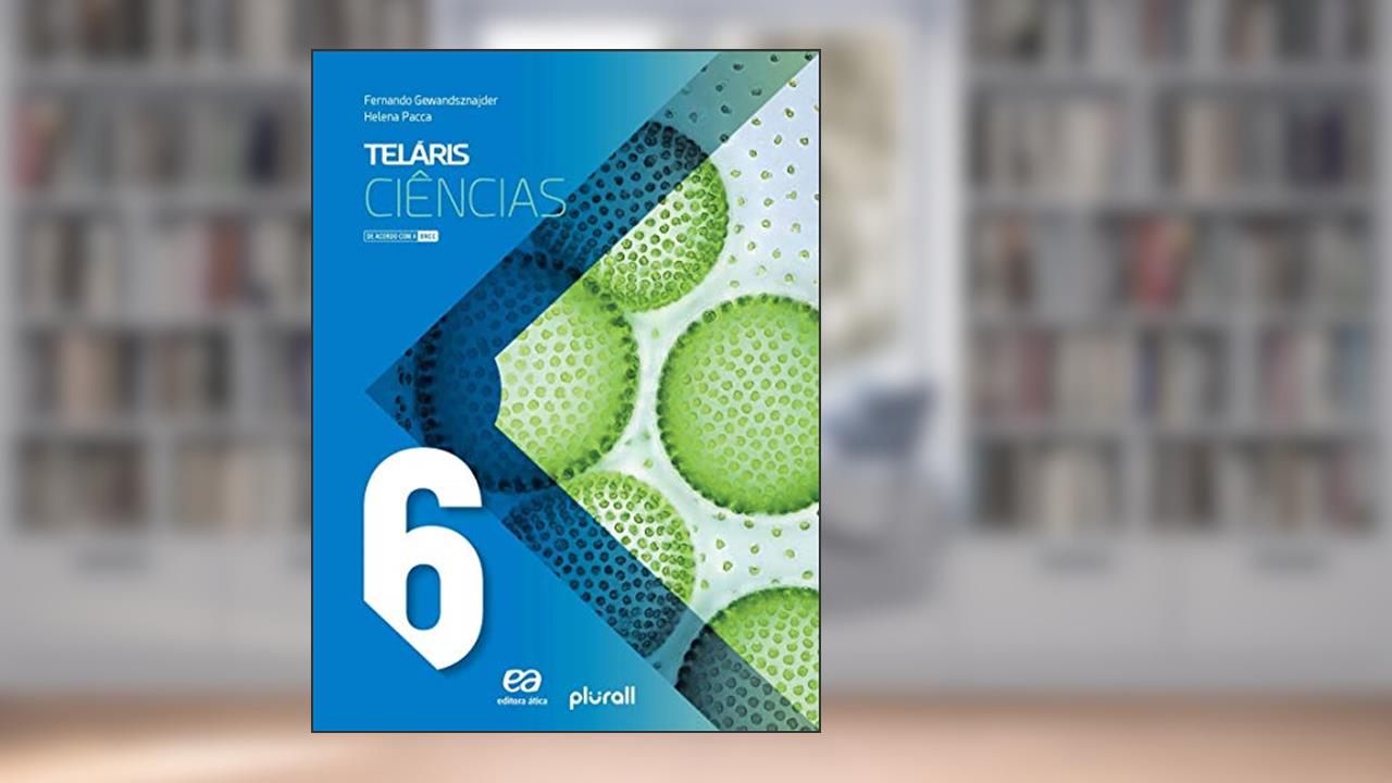 Capa de Teláris Ciências 6º ano, do autor Fernando Gewandsznajder; Helena Pacca