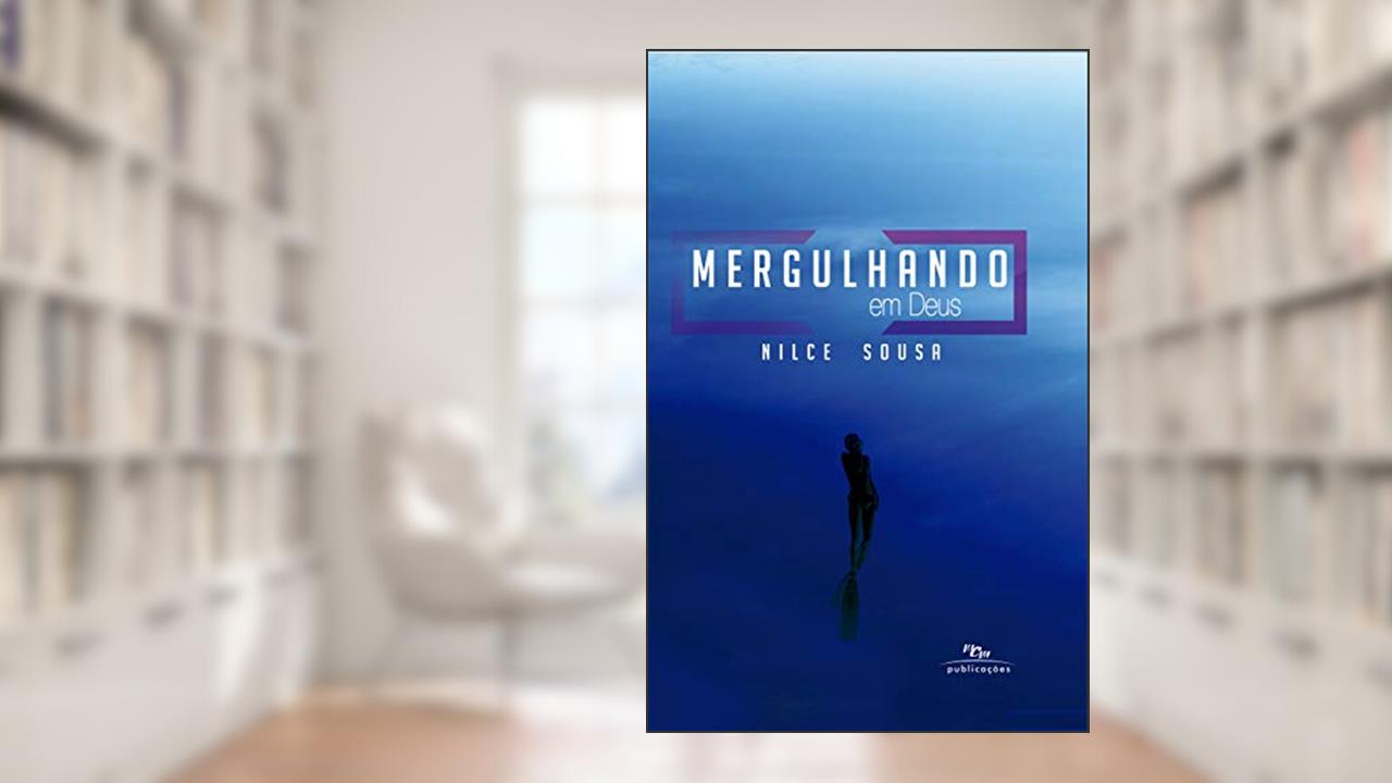 Capa de Mergulhando em Deus (Águas Profundas), do autor Nilce Sousa