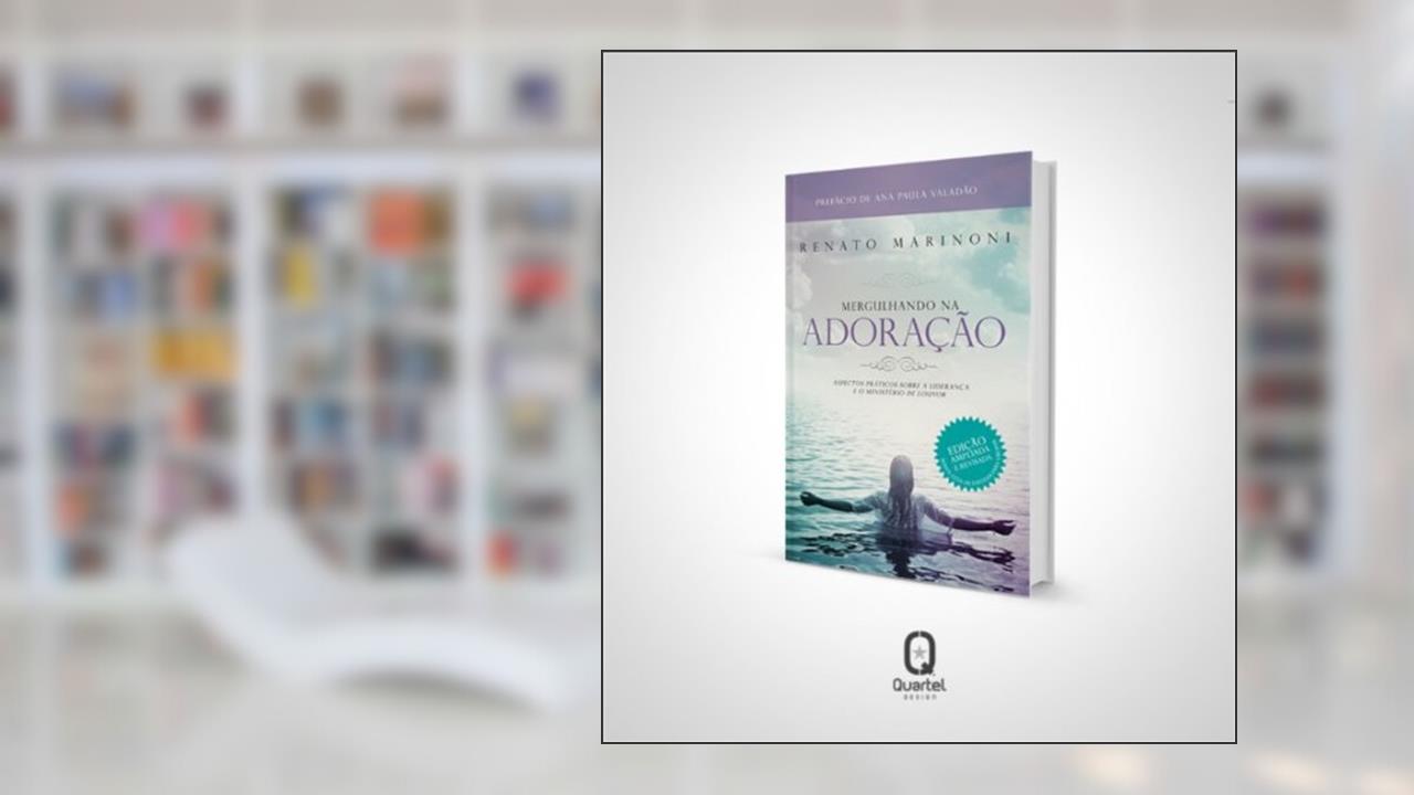 Capa de Mergulhando na Adoração - Aspectos práticos sobre a liderança e o ministério de louvor, do autor Renato Marinoni