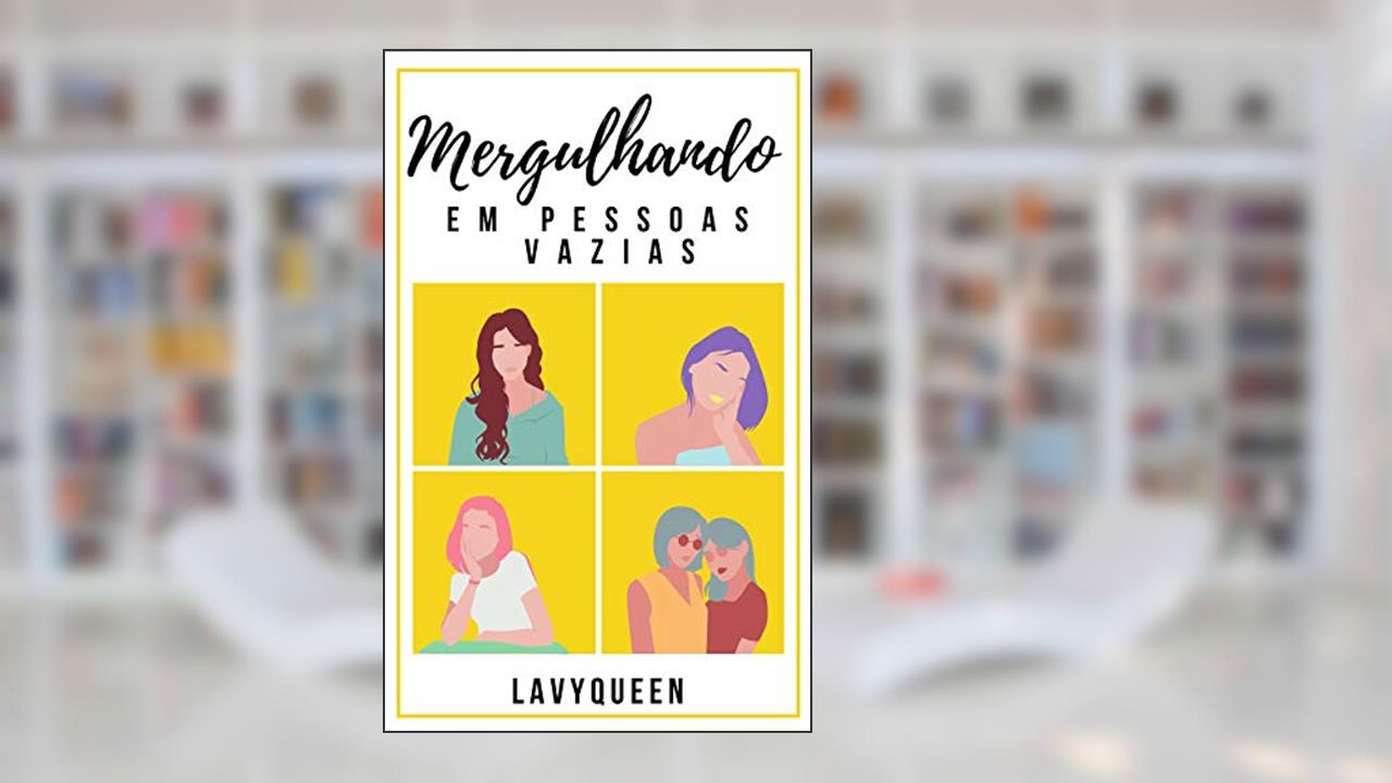 Capa de Mergulhando Em Pessoas Vazias, do autor Lavynia Cheyene; Lavy Queen