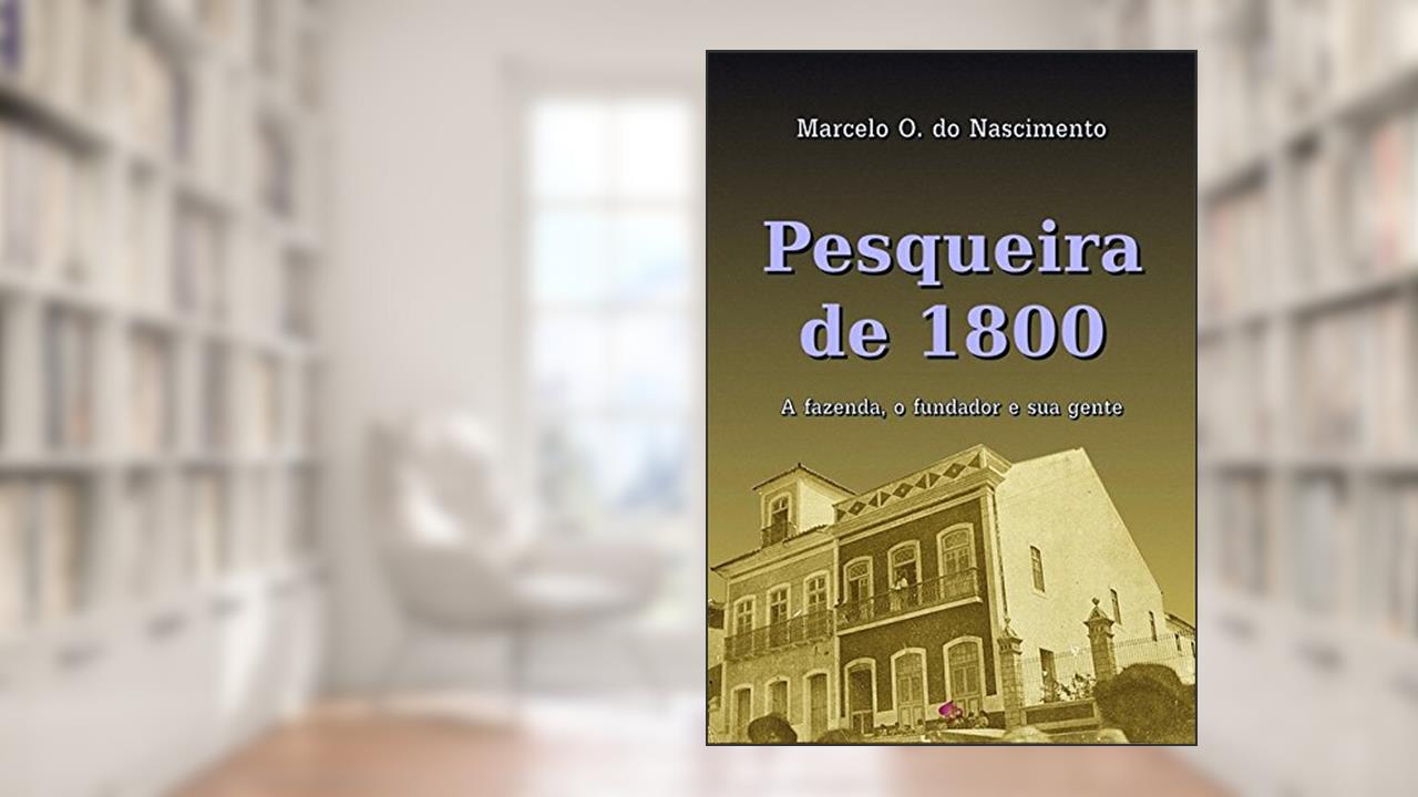 Capa de Pesqueira de 1800, do autor Marcelo O. do Nascimento