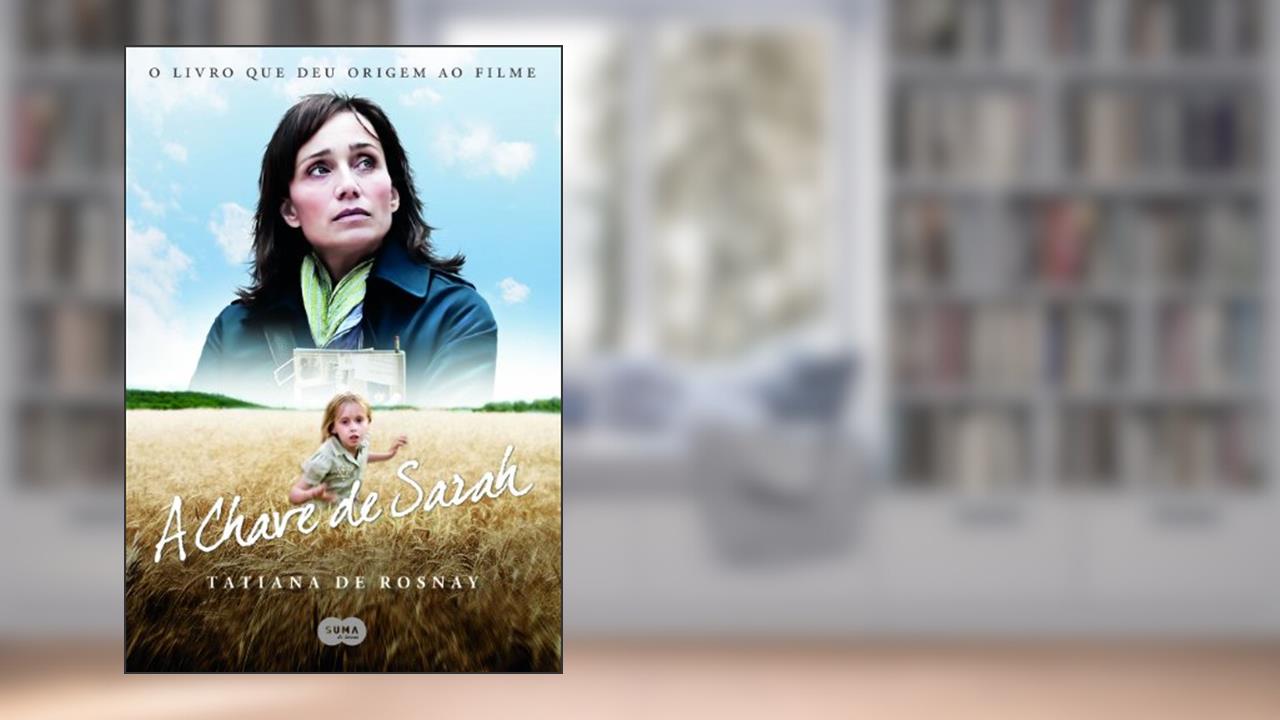 Capa de A chave de Sarah, do autor Tatiana de Rosnay