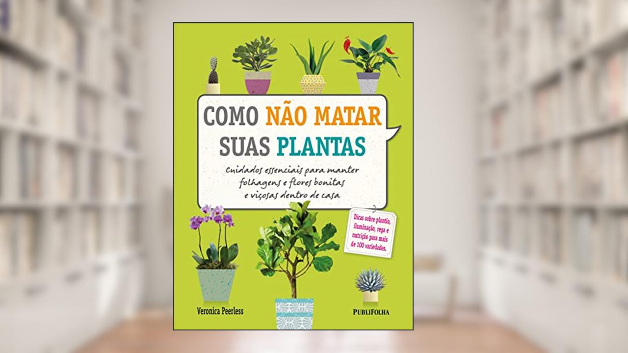 Capa de Como Não Matar Suas Plantas, do autor Veronica Peerless