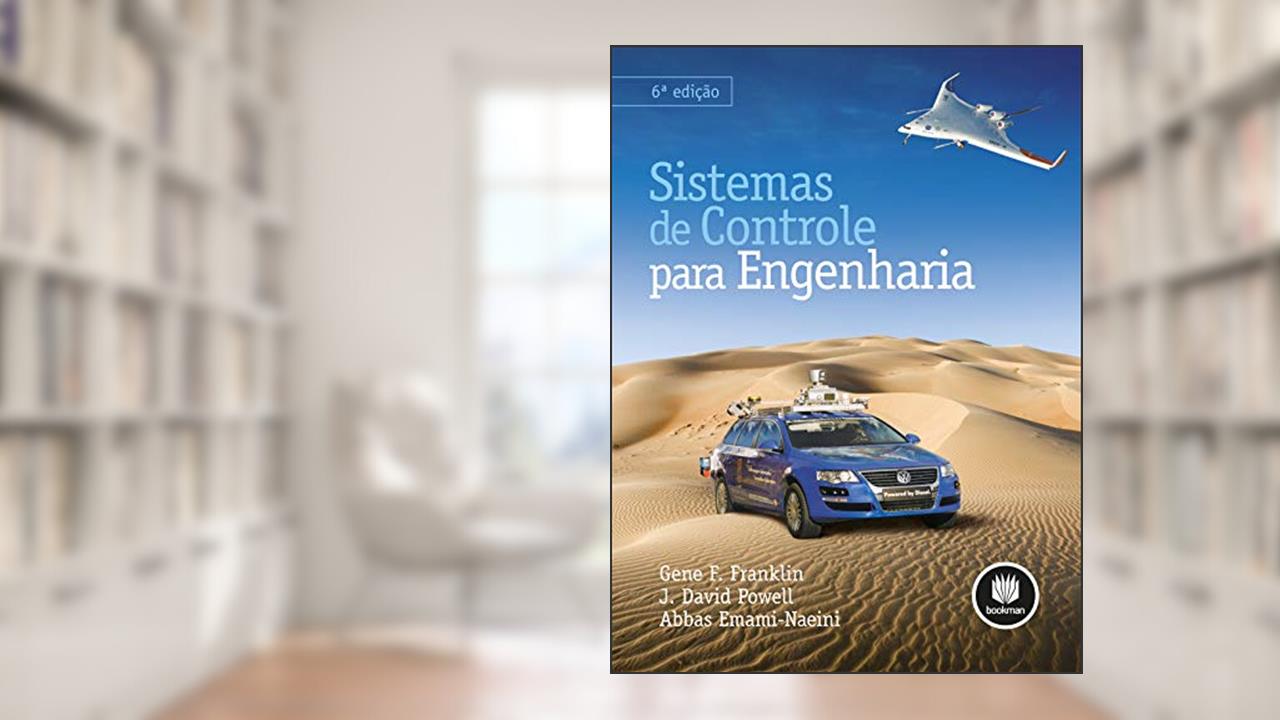 Capa de Sistemas de Controle para Engenharia, do autor Gene F. Franklin; J. David Powell; Abbas Emami-Naeini