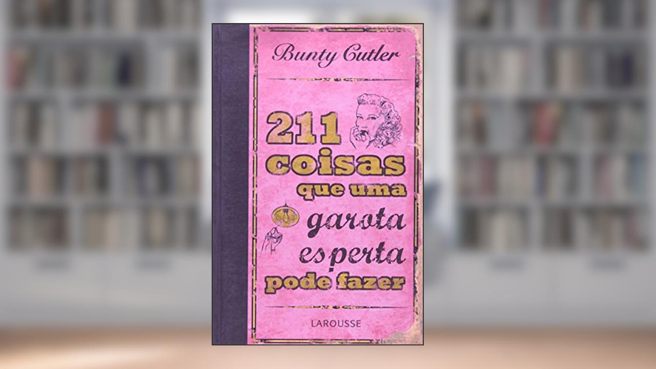 Capa de 211 Coisas que Uma Garota Esperta Pode Fazer, do autor Jessica Cutler