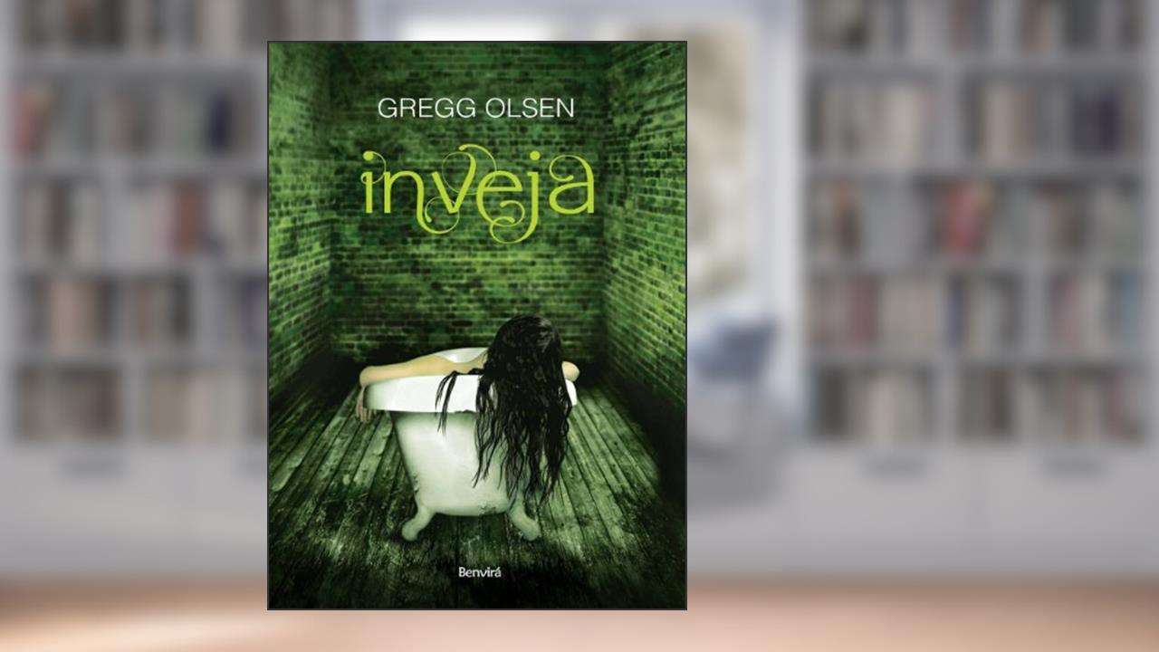 Capa de Inveja, do autor Gregg Olsen
