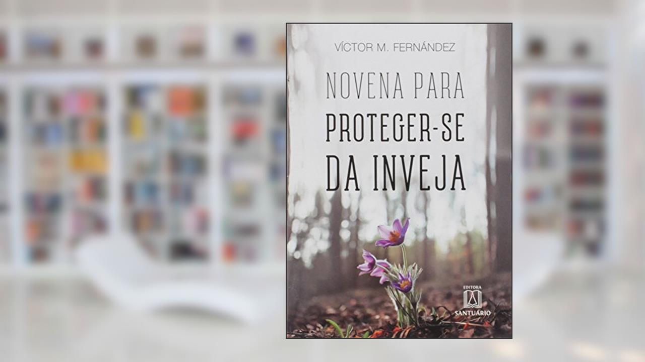 Capa de Novena Para Protegerse da Inveja, do autor Víctor Manuel Fernández