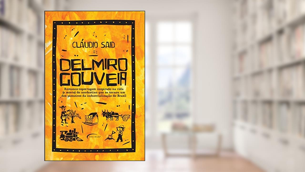 Capa de Delmiro Gouveia, do autor Cláudio Said