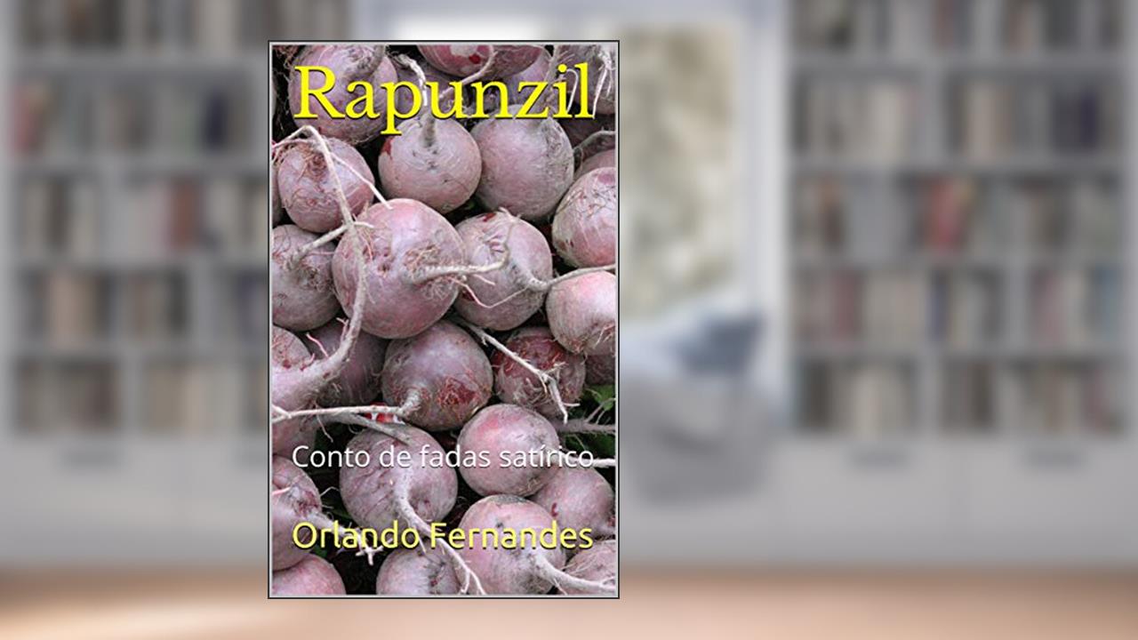 Capa de Rapunzil: Conto de fadas satírico, do autor Orlando Fernandes