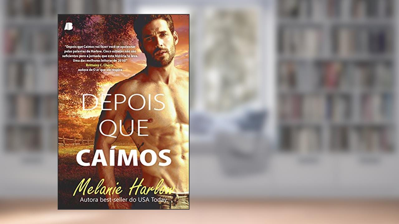 Capa de Depois que Caímos, do autor Melanie Harlow