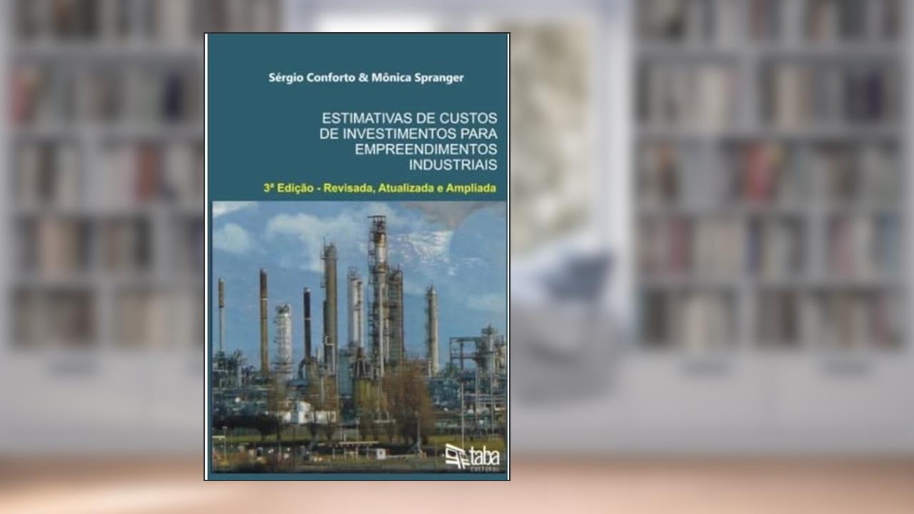 Capa de ESTIMATIVAS DE CUSTOS DE INVESTIMENTOS P/ EMPREEND INDUSTRIAIS, do autor SERGIO CONFORTO