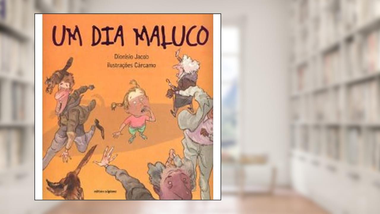 Capa de Um dia maluco, do autor Dionisio Jacob