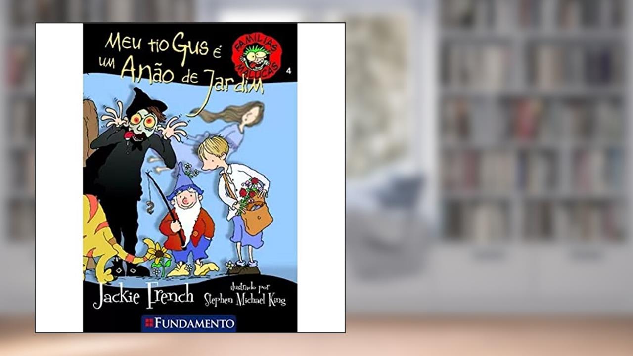 Capa de Famílias Malucas. Meu Tio Gus É Um Anão de Jardim, do autor Jackie French