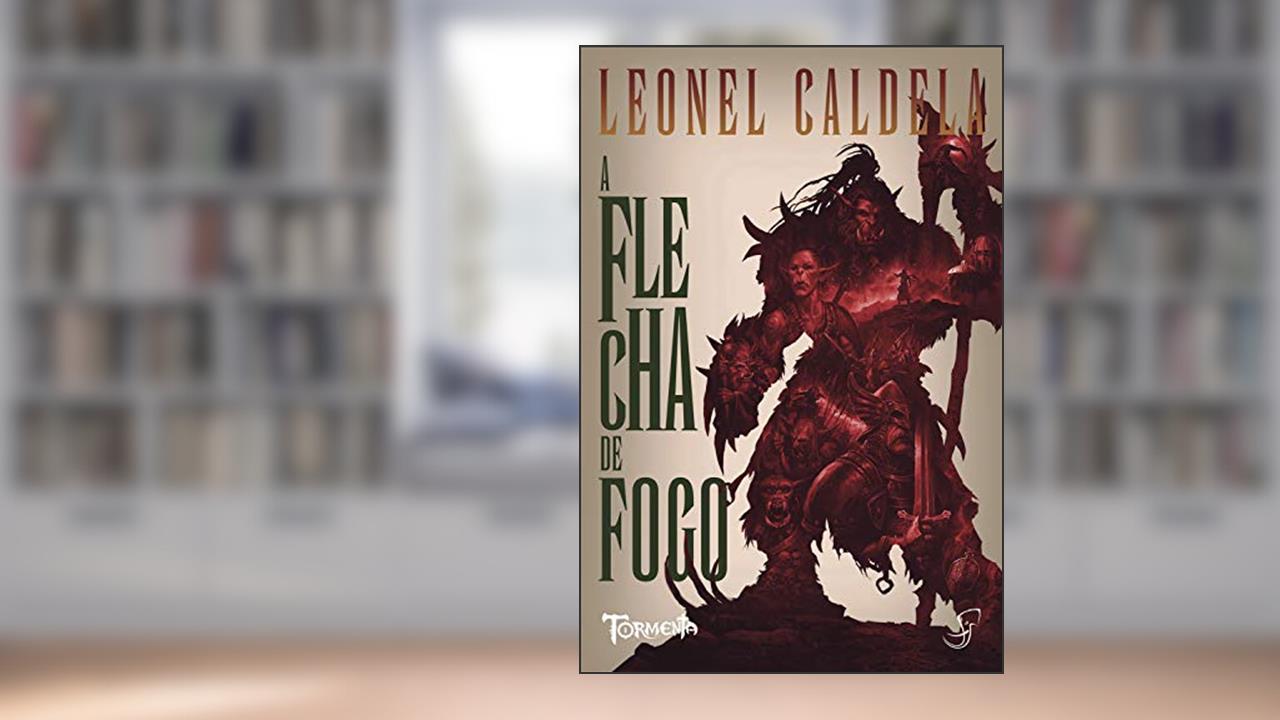 Capa de A Flecha de Fogo, do autor Leonel Caldela