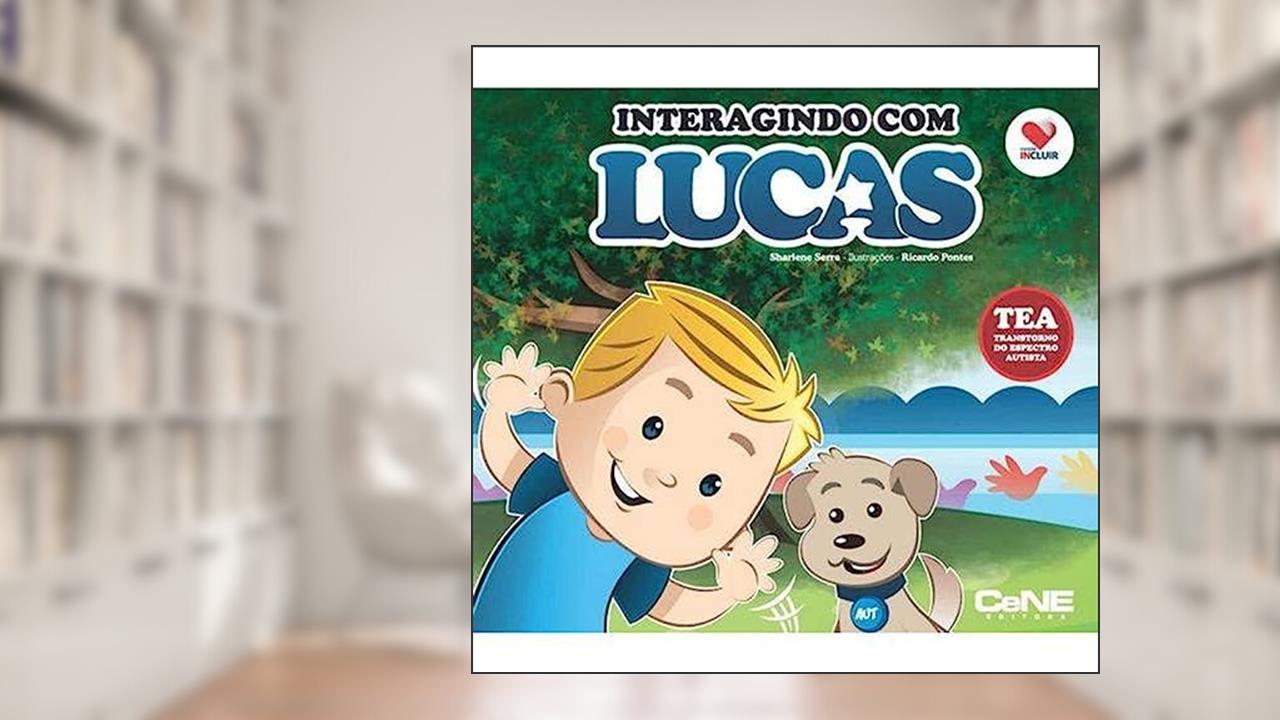 Capa de Coleção Incluir - Interagindo com Lucas, do autor Sharlene Serra