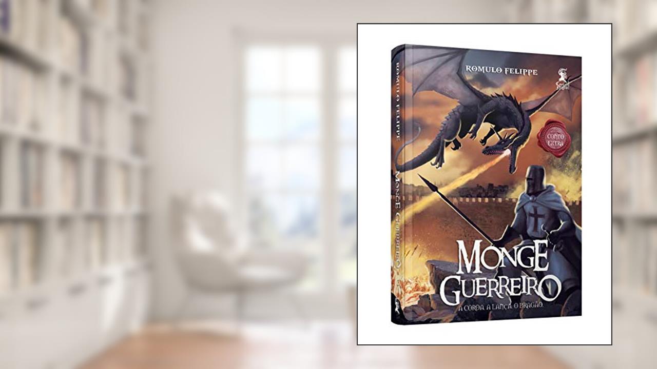 Capa de Monge Guerreiro. A Coroa, a Lança e o Dragão, do autor Romulo Felippe