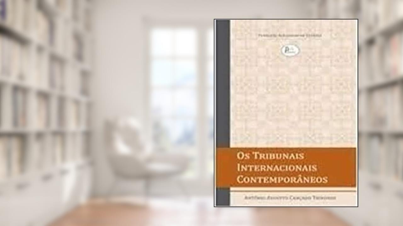 Capa de Os tribunais internacionais contemporâneos, do autor Antônio Augusto Cançado Trindade