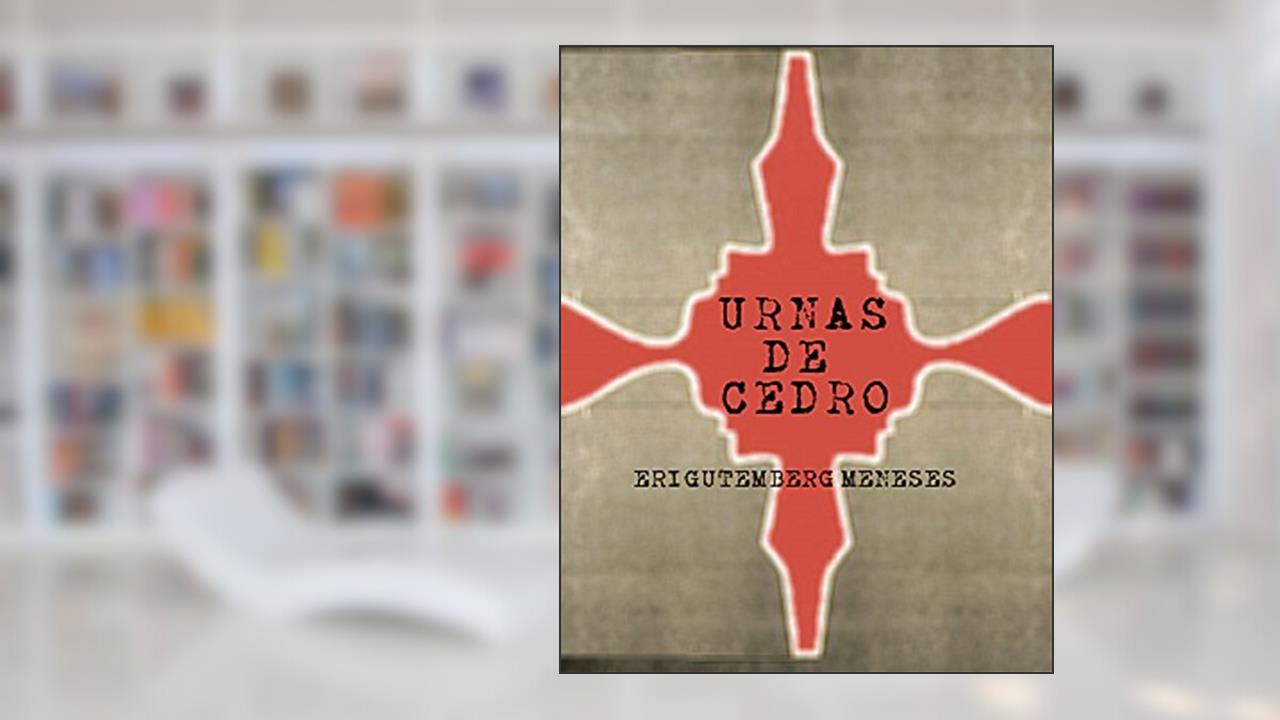 Capa de Urnas de Cedro, do autor Erigutemberg Meneses