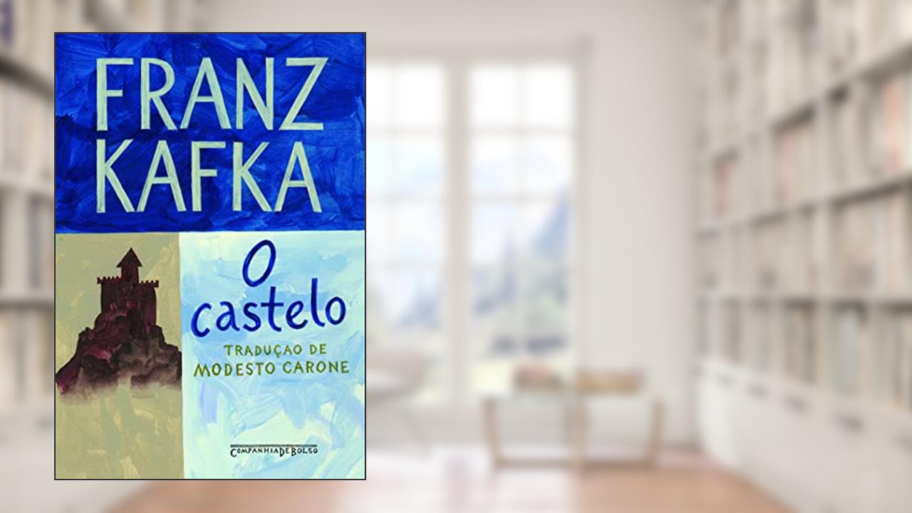 Capa de O castelo, do autor Franz Kafka