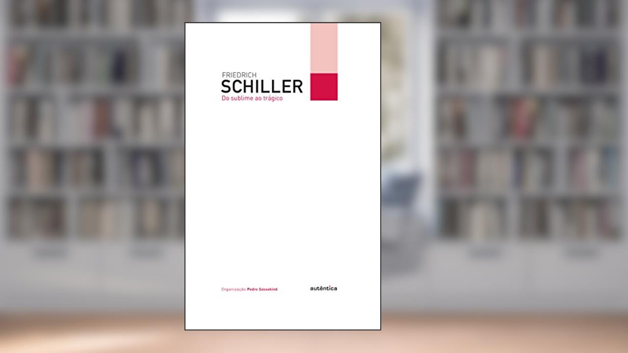 Capa de Do sublime ao trágico, do autor Friedrich Schiller