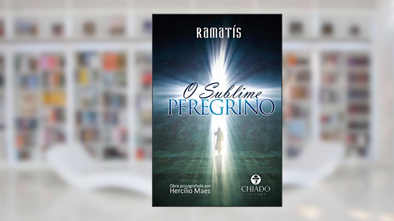 Capa de O Sublime Peregrino, do autor Ramatís
