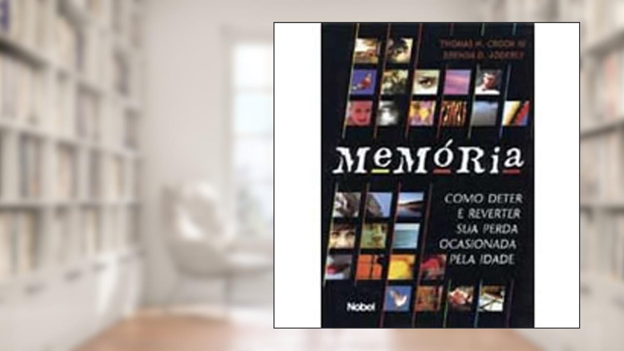 Capa de Memória. Como Deter e Reverter Sua Perda, do autor Thomas; Adderly B. Crook IIi