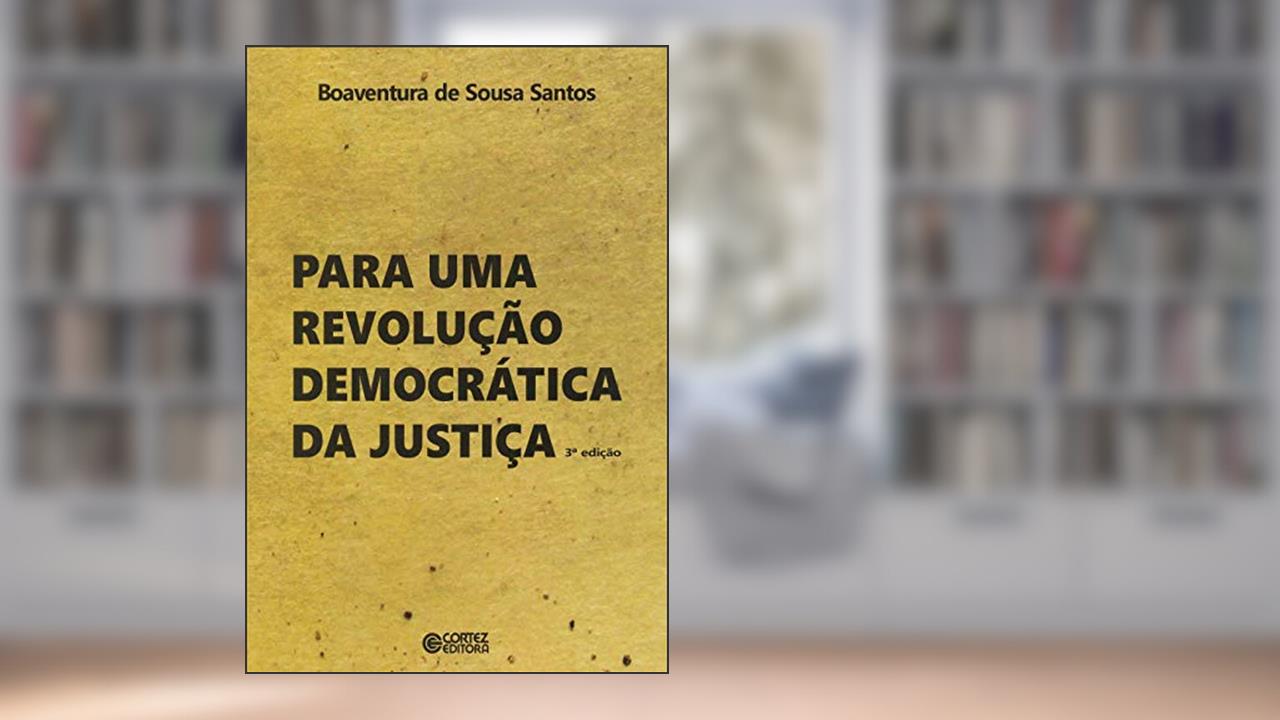 Capa de Para uma revolução democrática da justiça, do autor Boaventura de Sousa Santos