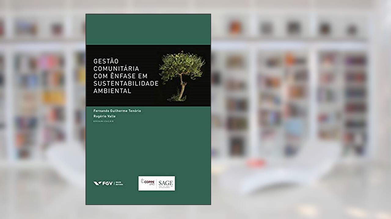Capa de Gestão Comunitária Com Ênfase Em Sustentabilidade Ambiental Ed.1, do autor Fernando Guilherme Tenório; Rogerio Valle