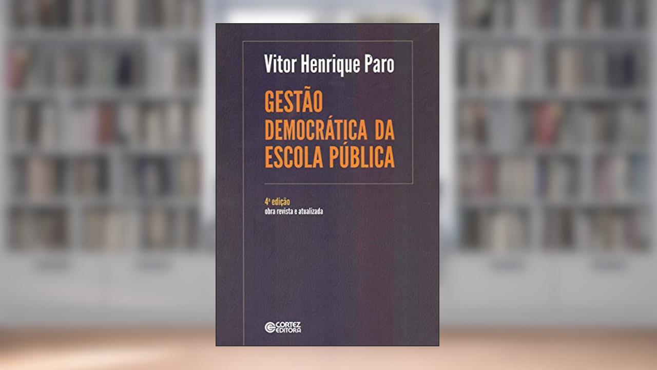 Capa de Gestão Democrática da Escola Pública, do autor Vitor Henrique Paro