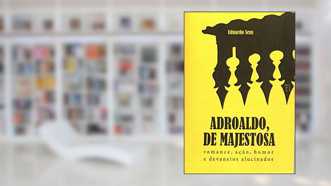Capa de Adroaldo, de Majestosa, do autor Eduardo Sens