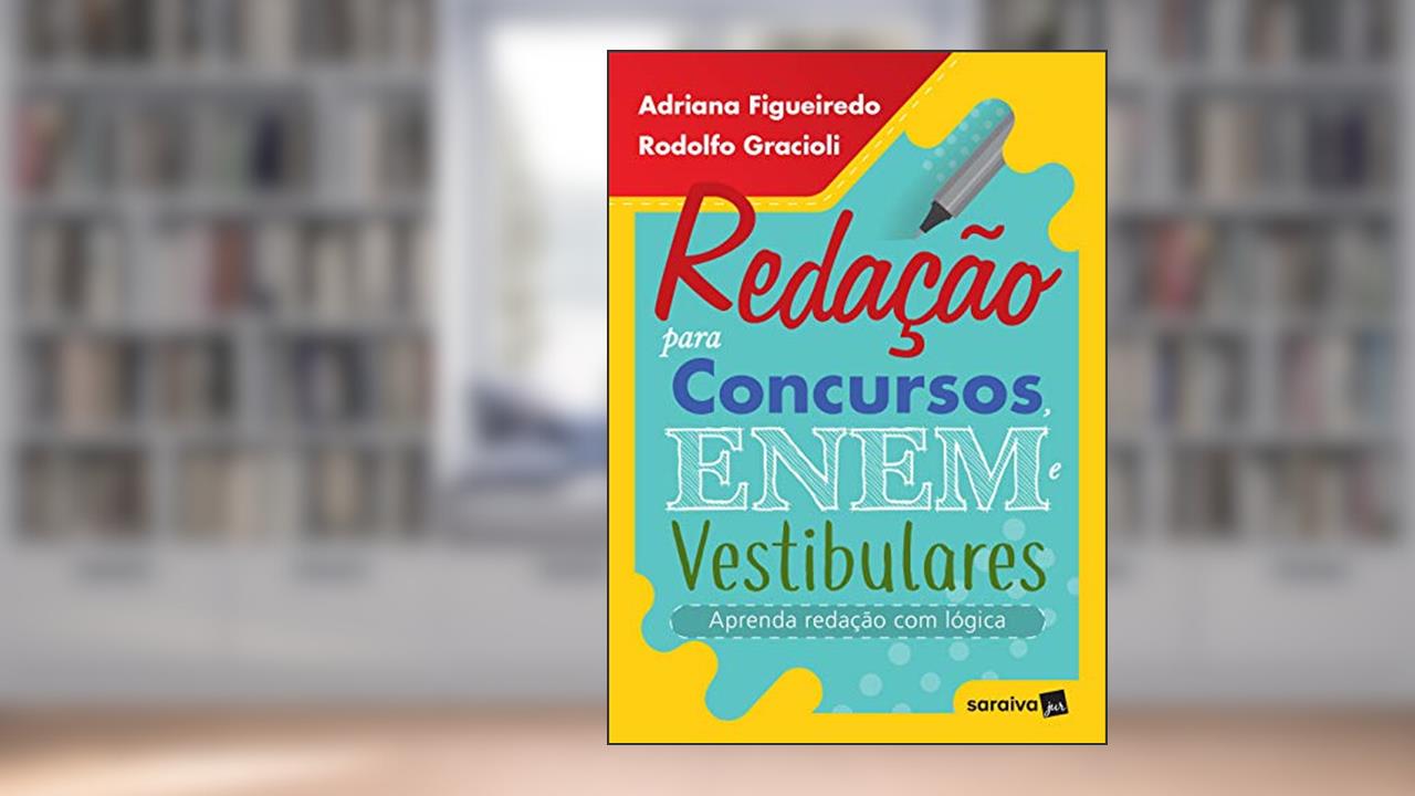 Capa de Redação Para Concursos, Enem E Vestibulares: Aprenda redação com lógica, do autor Adriana Figueiredo; Rodolfo Gracioli