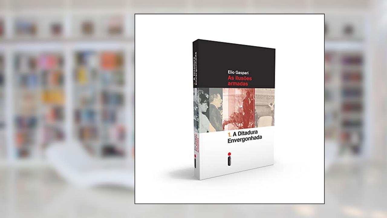Capa de A ditadura envergonhada: As ilusões armadas: 1, do autor Elio Gaspari