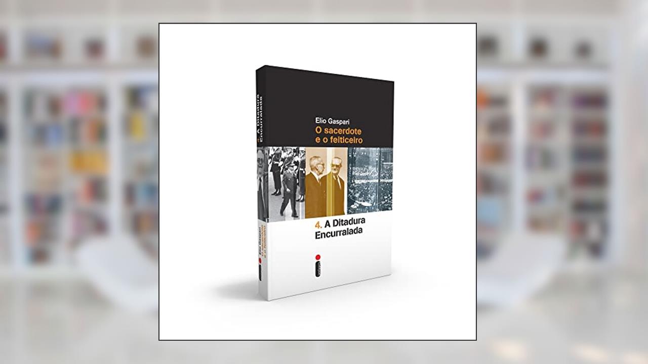 Capa de A ditadura encurralada: O sacerdote e o feiticeiro: 4, do autor Elio Gaspari