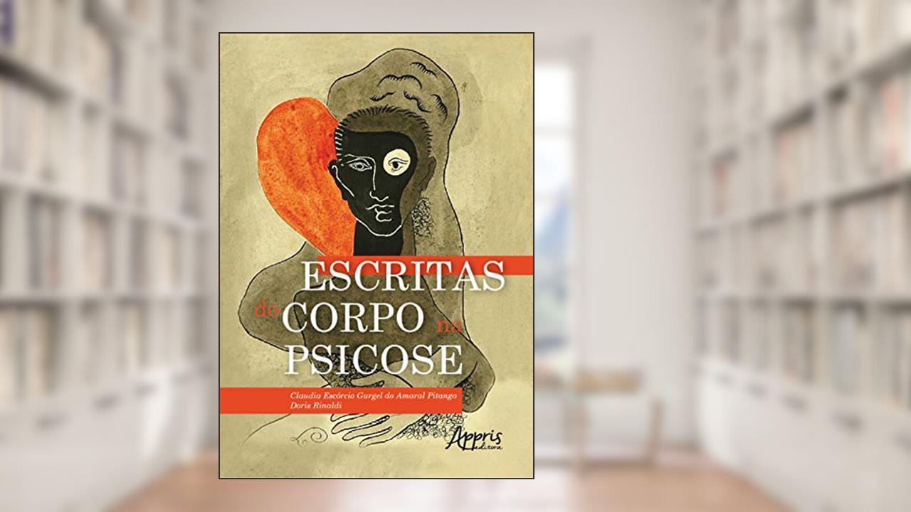 Capa de Escritas do corpo na psicose, do autor Doris Rinaldi