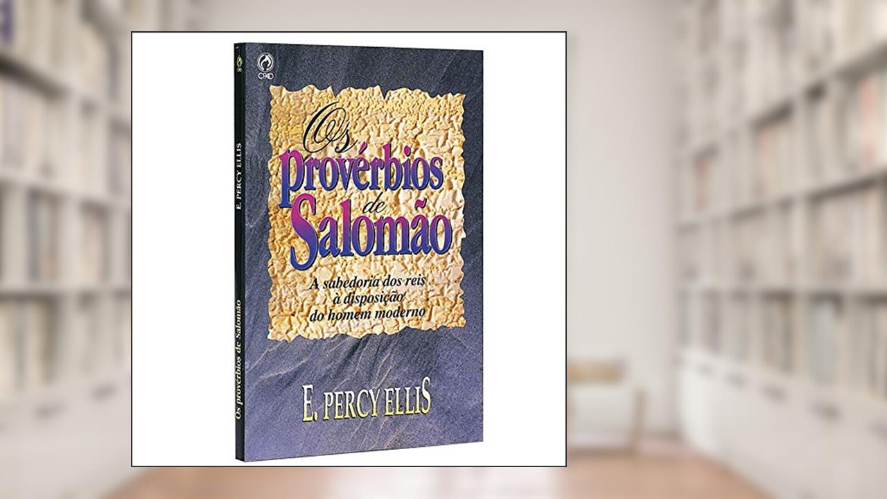 Capa de Os Provérbios de Salomão, do autor E Percy Ellis