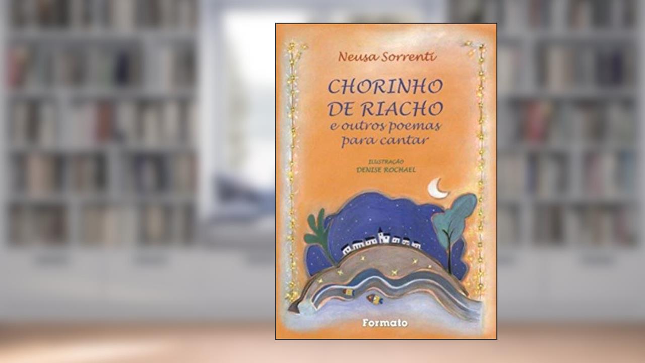 Capa de Chorinho de riacho e outros poemas para cantar, do autor Neusa Sorrenti