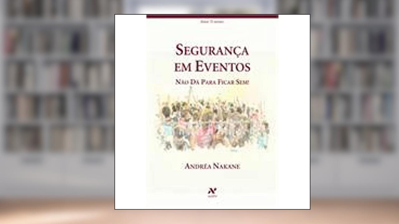 Capa de Segurança em eventos, do autor Andrea Nakane