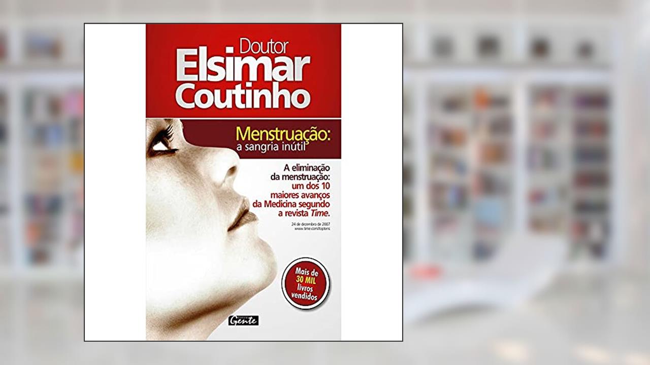 Capa de Menstruação, a sangria inútil, do autor Elsimar Coutinho