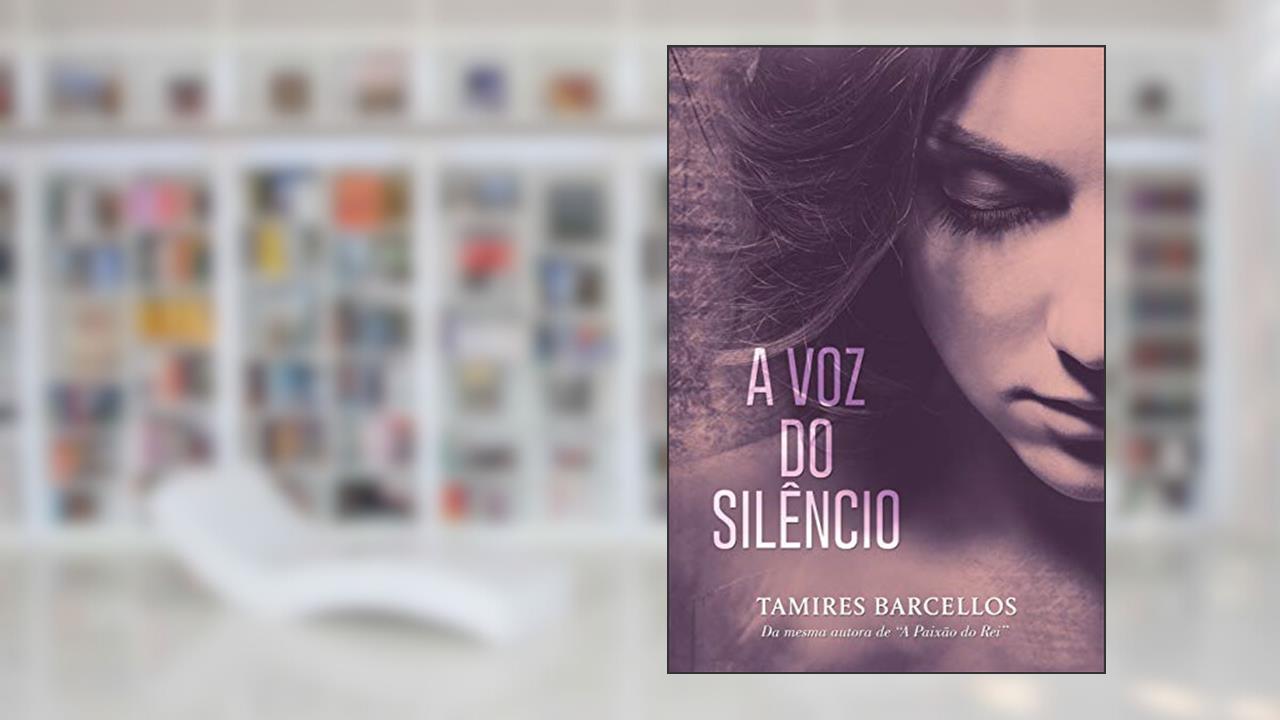 Capa de A Voz do Silêncio, do autor Tamires Barcellos