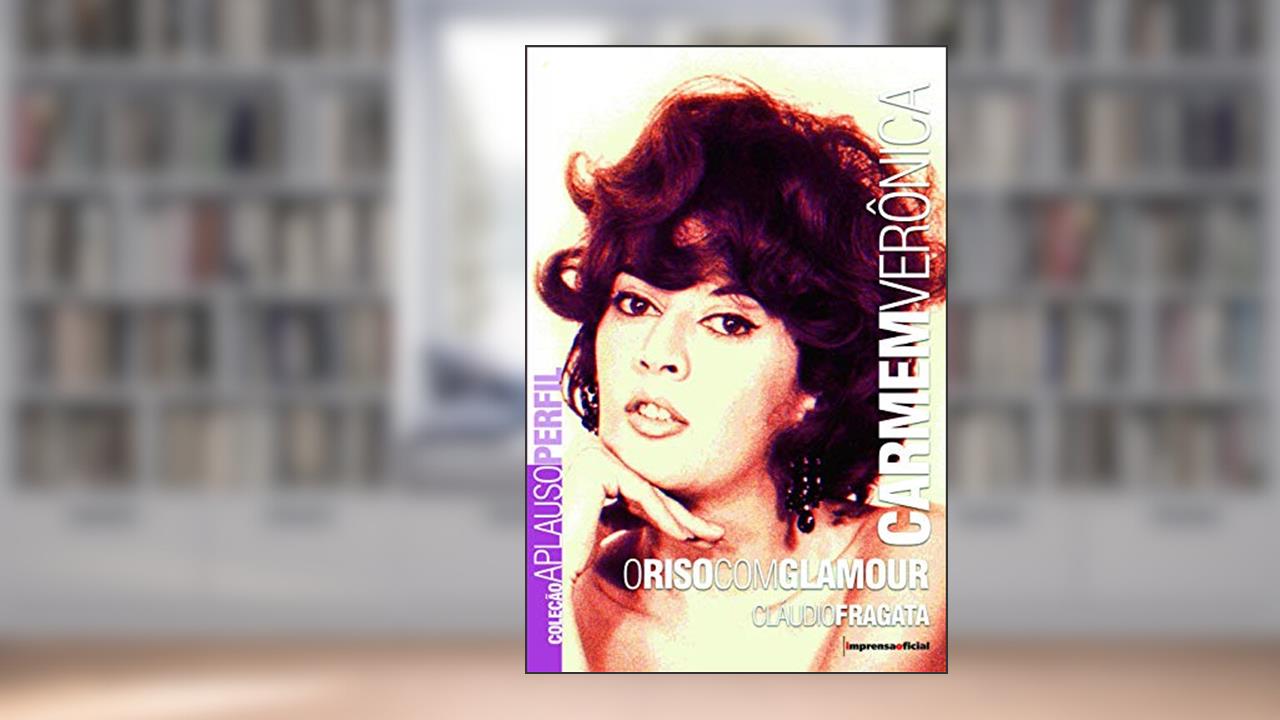 Capa de Carmem Veronica - Coleção Aplauso, do autor Claudio Fragata