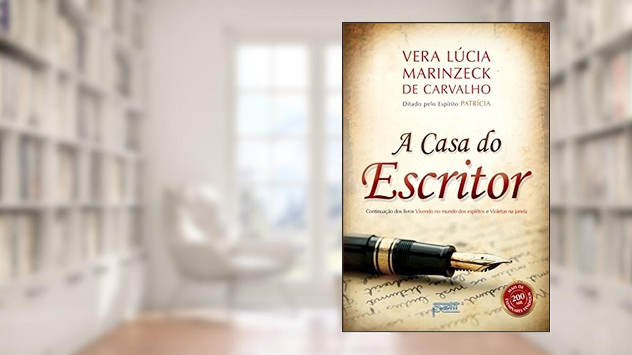 Capa de A casa do escritor, do autor Vera Lucia Marinzeck de Carvalho