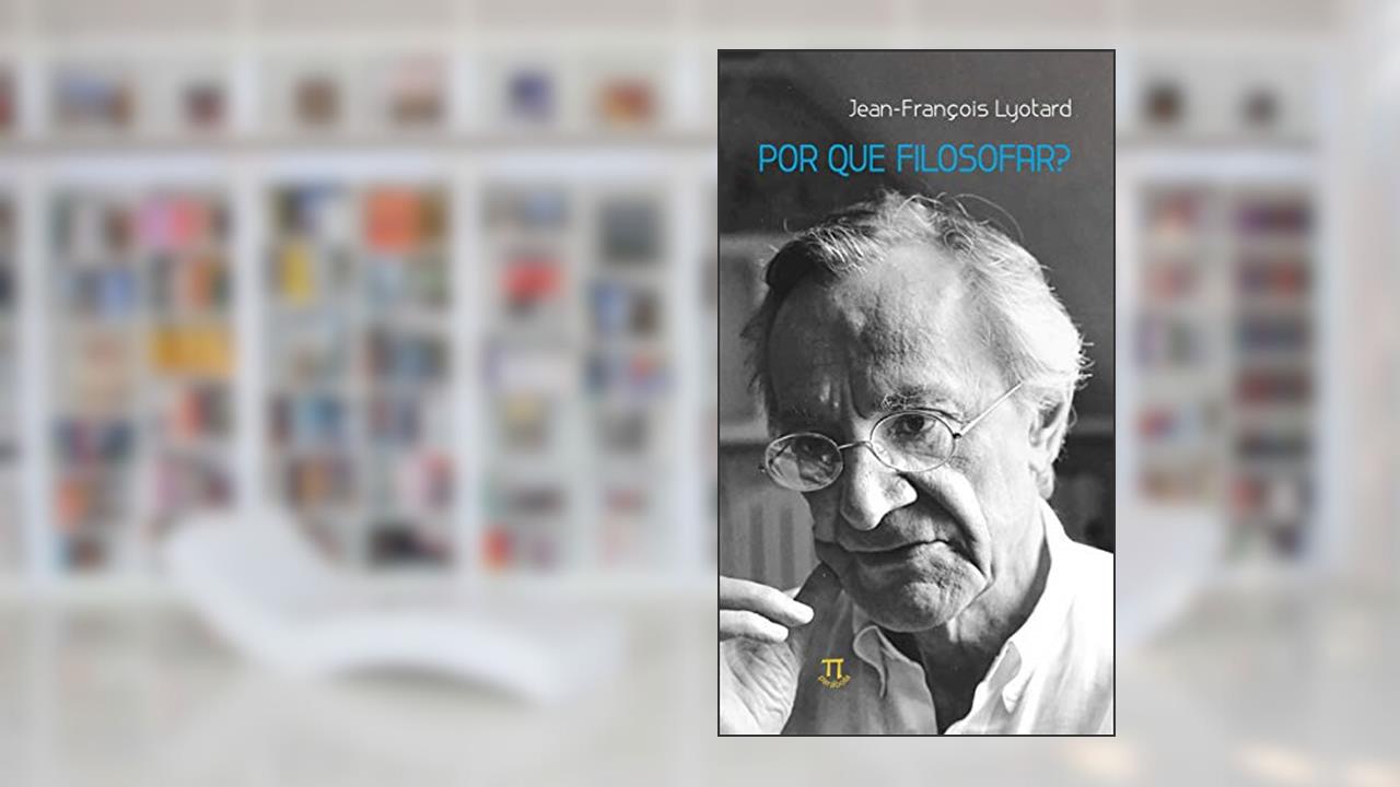 Capa de Por que filosofar? (Episteme Livro 9), do autor Jean-François Lyotard