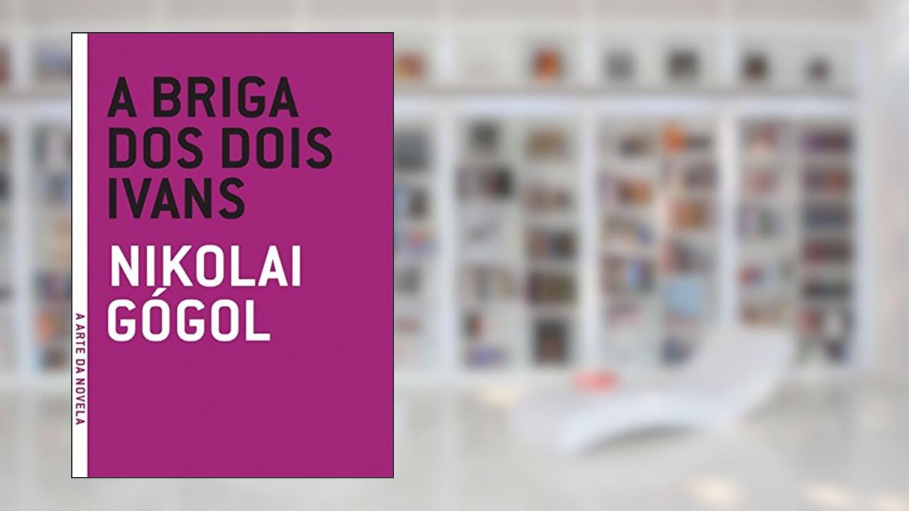 Capa de Briga dos Dois Ivans, A, do autor Nikolai Gogól