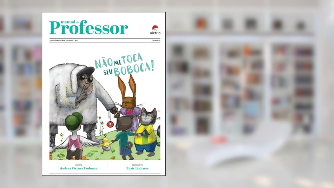Capa de Guia de Leitura: Não me Toca, seu Boboca!, do autor Ana Paula Mathias de Paiva
