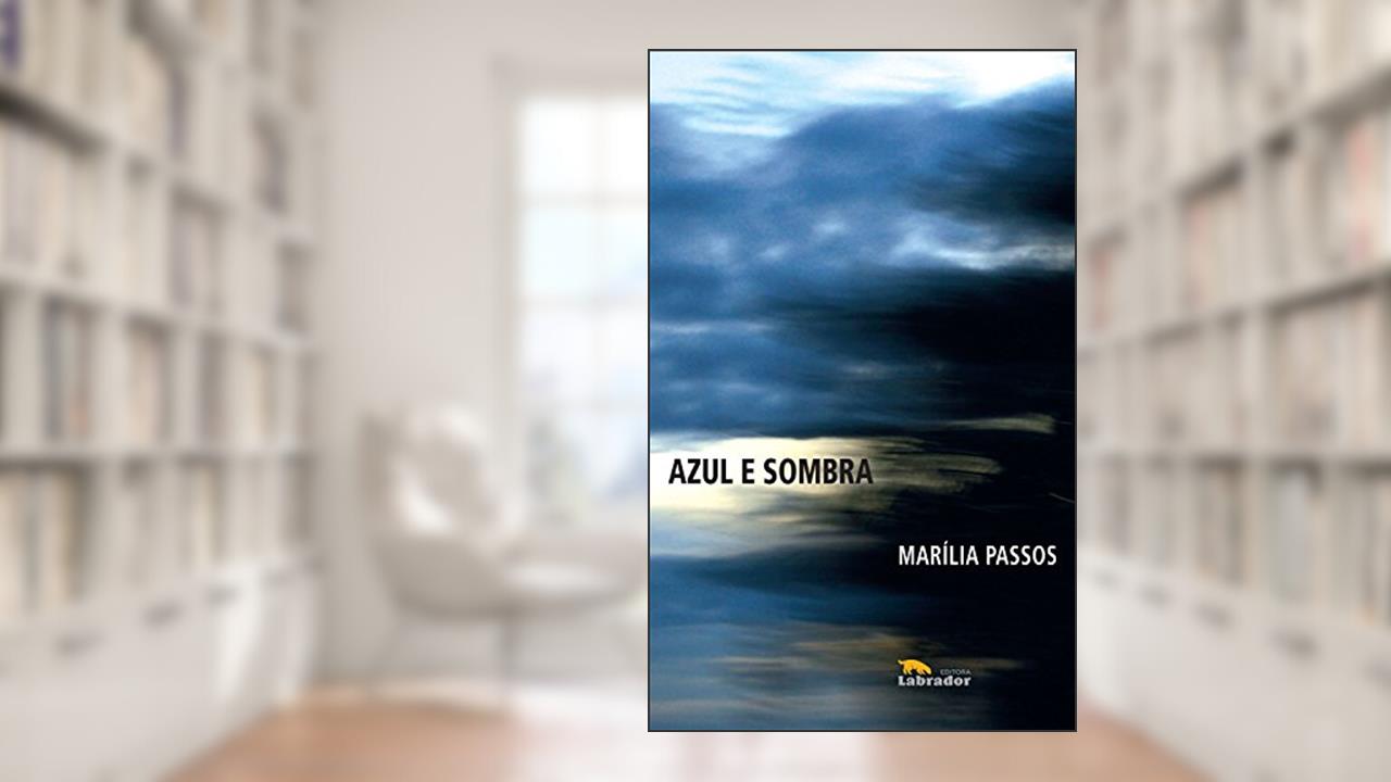 Capa de Azul e Sombra, do autor Marília Passos