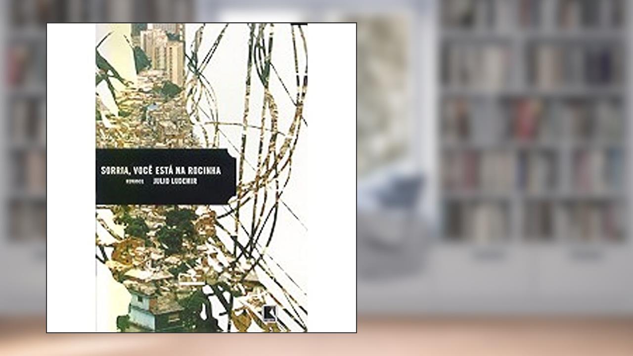 Capa de Sorria, você está na Rocinha, do autor Julio Ludemir