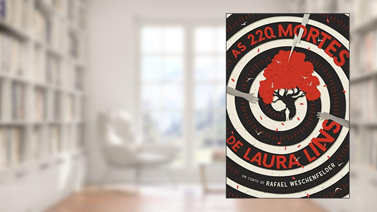 Capa de As 220 Mortes de Laura Lins, do autor Rafael Weschenfelder