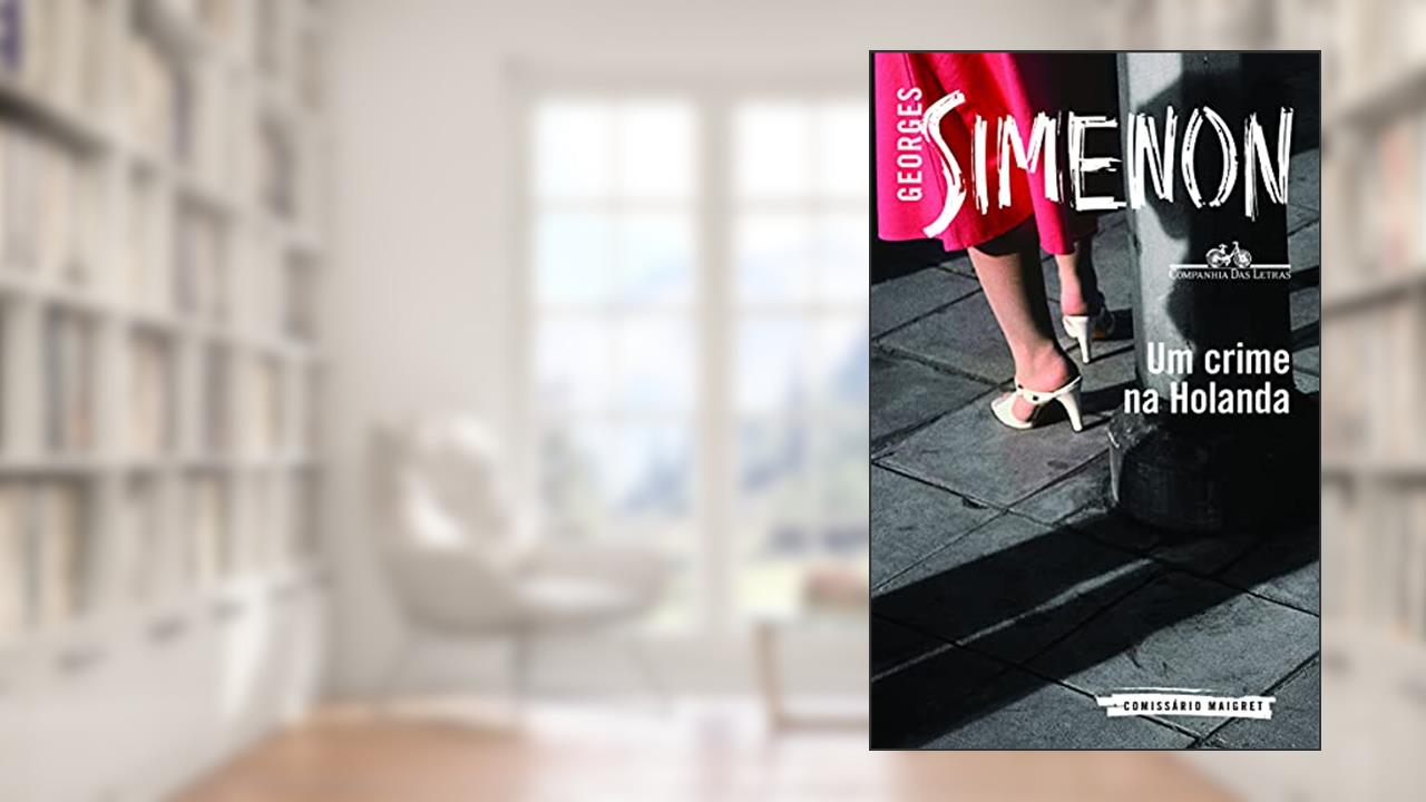 Capa de Um crime na Holanda, do autor Georges Simenon